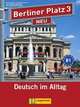 Berliner Platz 3. Lehr- und Arbeitsbuch + 2 CD (+ Audio CD), Lemcke Christiane, Rohrmann Lutz, Scherling Theo 