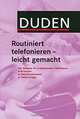 Routiniert telefonieren - leicht gemacht, Judith Engst 