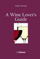 A Wine Lover's Guide, Andre Domine 