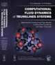 Computational Fluid Dynamics of Trunklines Systems. Methods for Constructing Flow Models in Branched Trunklines and Open Channels, В. Селезнев, С. Прялов 