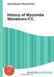 History of Wycombe Wanderers F.C., Jesse Russel 