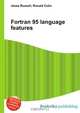 Fortran 95 language features, Jesse Russel 