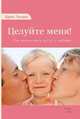 Целуйте меня! Как воспитывать детей с любовью, Гонсалес Карлос 