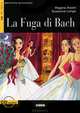 La Fuga di Bach (+ CD), Regina Assini, Susanna Longo 