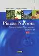 Piazza Navona: Corso di italiano per stranieri (+ CD-ROM), Ivana Fratter, Claudia Troncarelli 