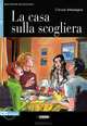 La casa sulla scogliera (+ CD), Cinzia Medaglia 