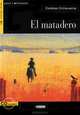 El matadero: Nivel tercero B1 (+ CD), Esteban Echeverra 