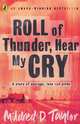 Roll of Thunder, Hear My Cry, Mildred D. Taylor 