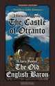 The Castle of Otranto and the Old English Baron, Horace Walpole 