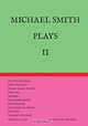 Michael Smith Plays II, Michael Townsend Smith 