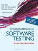 Foundations of Software Testing ISTQB Certification, Rex Black, Erik van Veenendaal, Dorothy Graham 