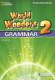 World Wonders 2 Grammar: Teacher