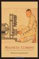 Magnetic Current, Edward Leedskalnin 