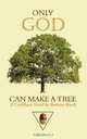Only God Can Make a Tree, Bertram Roach 