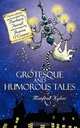 Grotesque and Humorous Tales, Manfred Kyber 