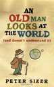 An Old Man Looks at the World (and doesn