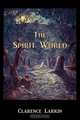 The Spirit World, Clarence Larkin 