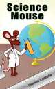Science Mouse, Wende Lestelle 
