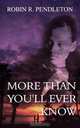 More Than You