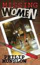 Missing Women, Philip Munslow 
