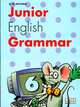 Junior English Grammar: Book 6, H. Q. Mitchell 