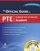 The Official Guide to Pearson Test of English: Academic (+ CD-ROM), 