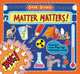 Super Science: Matter Matters!, Tom Adams 