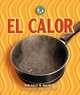 El Calor = Heat (Libros de Energia Para Madrugadores) (Spanish Edition), Sally M. Walker 