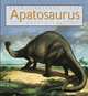 When Dinosaurs Lived: Apatosaurus, Kate Riggs 