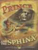 The Prince and the Sphinx (Egyptian Myths), Cari Retold by: Meister 