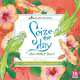 Seize the Day 2014 Wall (calendar), Robin Pickens 