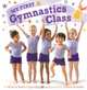 My First Gymnastics Class: A Book with Foldout Pages, Alyssa Satin Capucilli 
