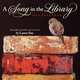 A Song in the Library 2014 Wall Calendar: The Birds & Books Collection by Laura Sue, Laura Sue Peters 