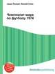 Чемпионат мира по футболу 1974, Джесси Рассел 