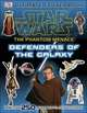 Star Wars. The Phantom Menace. Ultimate Sticker Book. Defenders of the Galaxy, 