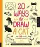 20 Ways to Draw a Cat and 44 Other Awesome Animals, Julia Kuo 