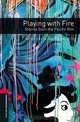 Playing with Fire: Stories from the Pacific Rim: Level 3, Jennifer Bassett 