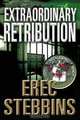 Extraordinary Retribution, Erec Stebbins 