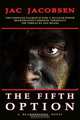The Fifth Option, Jac Jacobsen 