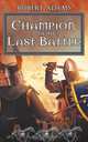 Champion Of The Last Battle, Robert Adams 