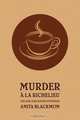 Murder a la Richelieu (An Adelaide Adams Mystery), Anita Blackmon 