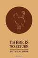There Is No Return (Adelaide Adams Mystery), Anita Blackmon 
