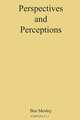 Perspectives and Perceptions, Ben Mosley 