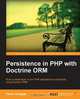 Persistence in PHP with the Doctrine ORM, Kevin Dunglas 