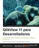 QlikView 11 para Desarrolladores, Miguel Garcia 