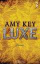 Luxe, Amy Key 