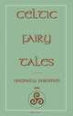 Celtic Fairy Tales, 