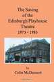 The Saving of the Edinburgh Playhouse, Colin McDermott 