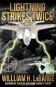 Lightning Strike Twice, William H. LaBarge 
