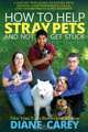 How to Help Stray Pets and Not Get Stuck, Diane Carey 